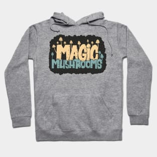 Magic Mushrooms - Psilocybin - Psychedelic Art Hoodie